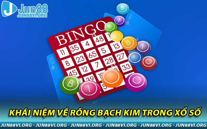 Khái niệm về Rồng Bạch Kim trong xổ số