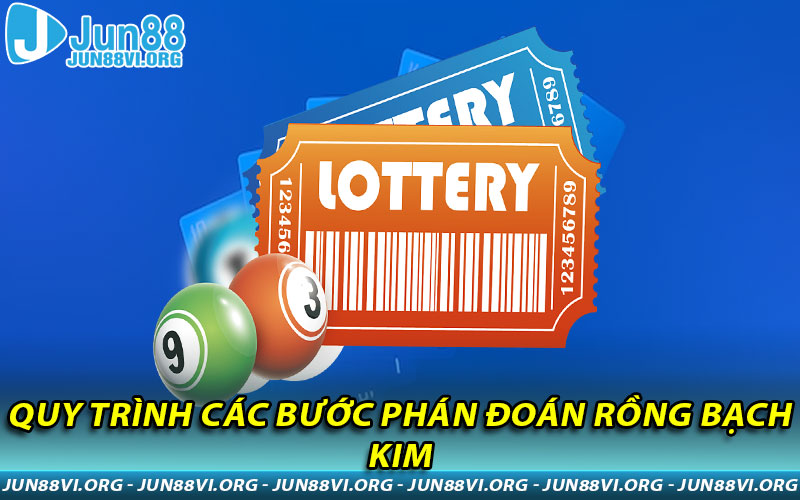 Quy trình các bước phán đoán Rồng Bạch Kim